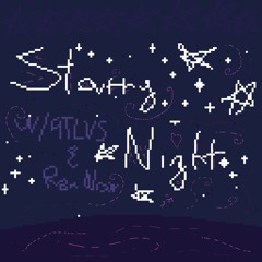 Starry Night W/4TLVS & Ren Noir [Ister/Amber]