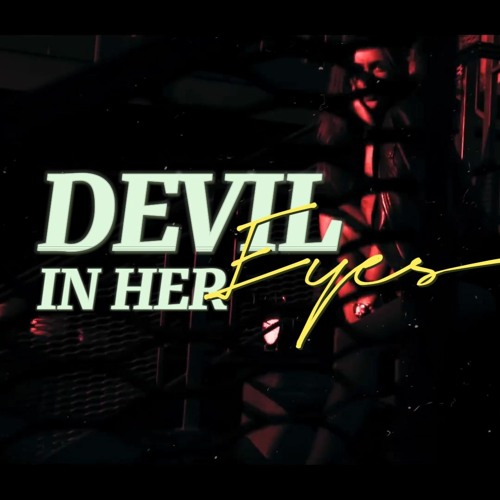 Devil In Her Eyes