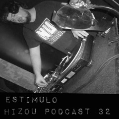 Hizou Podcast 32 # Estimulo