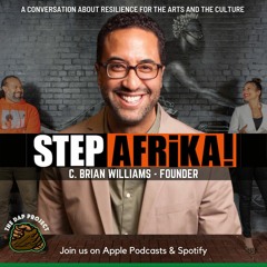 Step Afrika's C. Brian Williams - A Conversation with The Dap Project