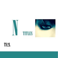 N - titles