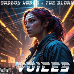 Voices (Freestyle)—Ft. The Blonn