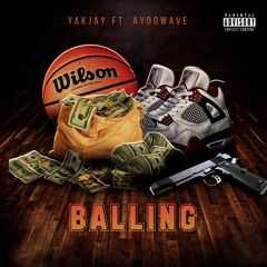 Balling ft. AYOOWAVE