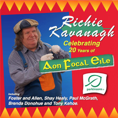Aon Focal Eile (New Version) [feat. Foster & Allen, Paul McGrath, Brenda Donohue, Tony Kehoe & Shay Healy]