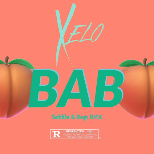 XELO - BAB (Sekkle & Bop RMX)