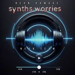synths worries