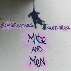 Mice And Men (feat. GD Ambidextrous & Russ Hillier)