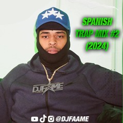 SPANISH TRAP MIX 02🗽 | DJFAME @DJFAAME