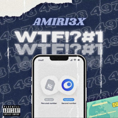 Amiri3x - WTF