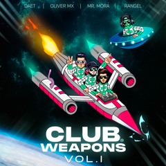 Club Weapons Vol. 1 Mashup/Edit Pack/Remix - Tech House, Reggaeton.