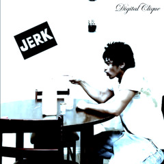 Milkaholic Jerk