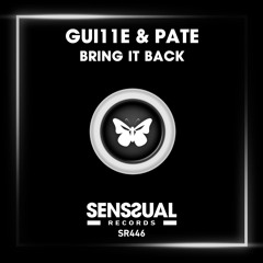 Gui11e & Pate - Bring It Back (Radio Edit)