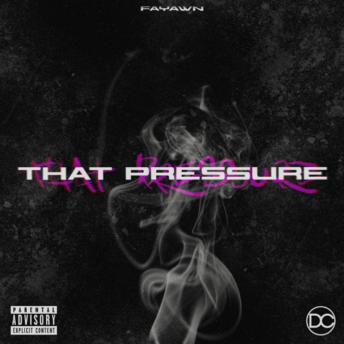 Fayawn - That Pressure