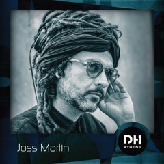 DHAthens Exclusive Mix #50 - Joss Martin