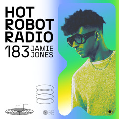 Hot Robot Radio 183