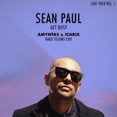 Sean Paul - Get Busy (Amyntas & Icarix Hard Techno Edit) [FREE DOWNLOAD]
