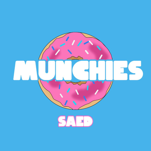 Munchies - Saed