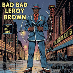Bad, Bad Leroy Brown