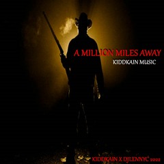 A Million Miles  Away (Acoustic Raw Outlaw Version) KIDDKAIN MUSIC