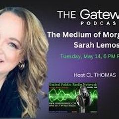 The Gateway Podcast - Sarah Lemos - The Medium Of Morgan City