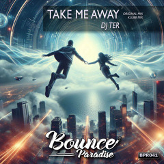 Take Me Away (Klubb Mix)