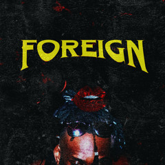 Boukie Flame - Foreign (prod. Rayy Hall)