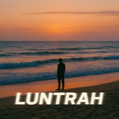 LUNTRAH.m4a