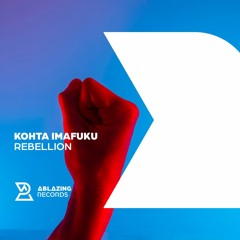 Kohta Imafuku - Rebellion (Extended Mix)