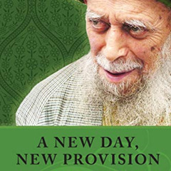 [READ] EPUB ✏️ A New Day, New Provision by  Shaykh Muhammad Nazim Adil,Shaykh Abdalla