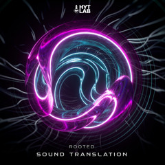 Rooted - Sound Translation (FREE DOWNLOAD)