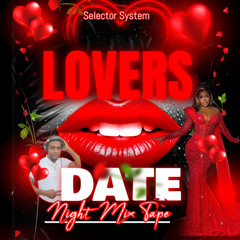 Lovers Date Night Mix R&B Soul Sunday Vybz ft Selector System