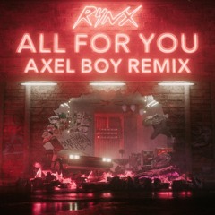 All For You (Axel Boy Remix)