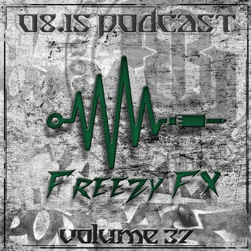 FREEZY FX - 08.15podcast Vol.37