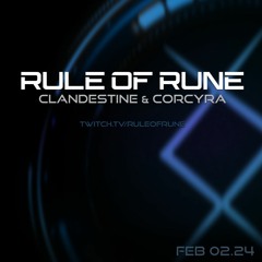 Progressive House // Clandestine & Corcyra // Rule of Rune Ep. 107 on February 2nd, 2024