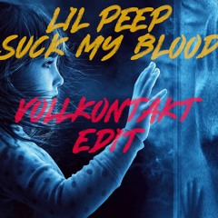Lil Peep - Suck My Blood (VollKontakt Edit)