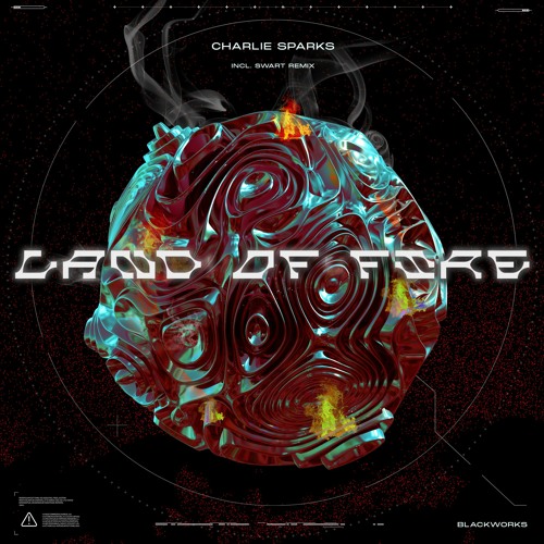 Premiere: Charlie Sparks - Land Of Fire (Original Mix) BLCKWRKS008