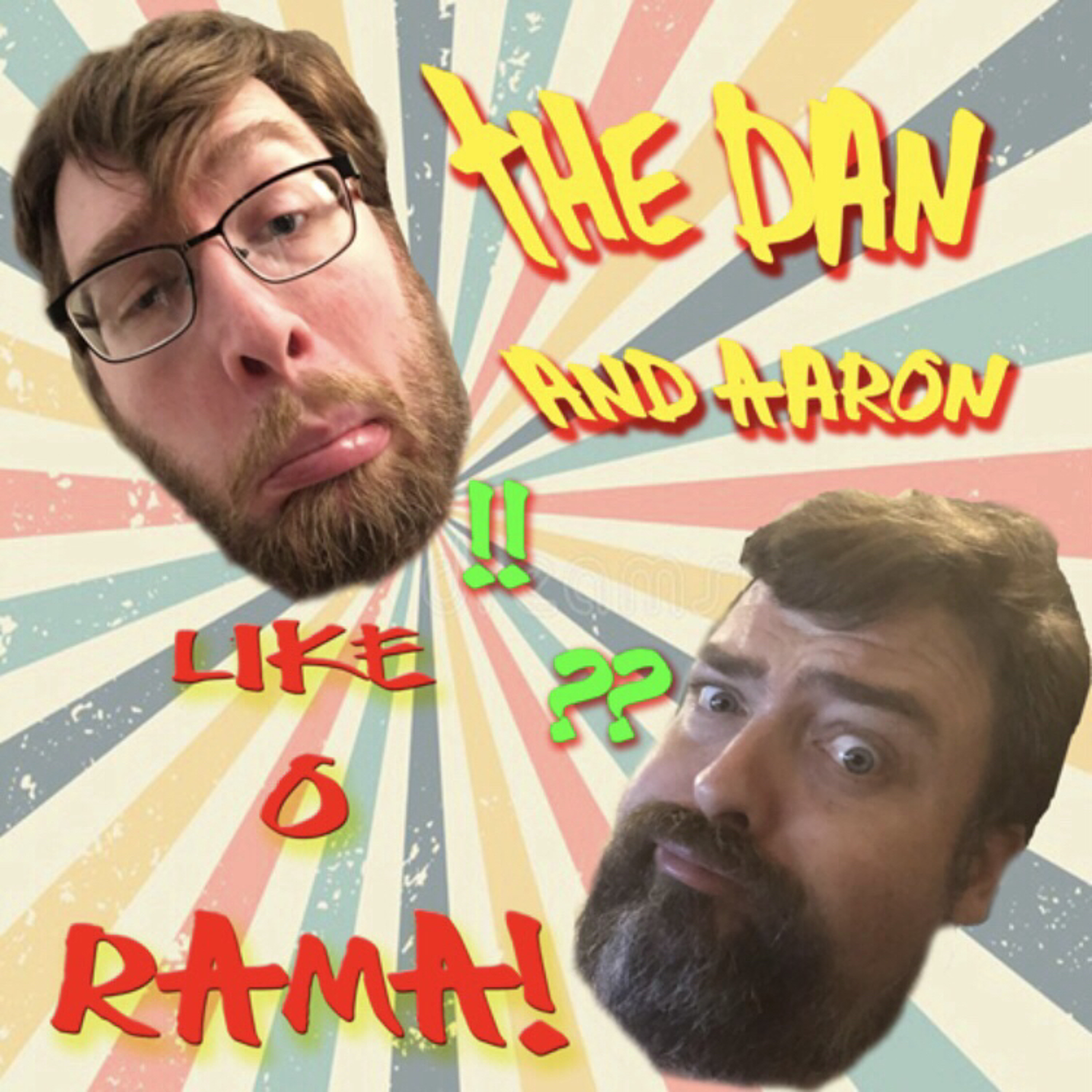 The Dan and Aaron Like-O-Rama
