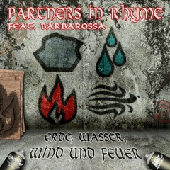 Partnerz in Rhyme Feat. Barbarosasa - Erde, Wasser, Wind & Feuer