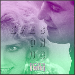 Eyes On Us