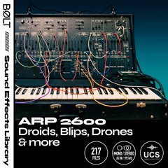 ARP 2600: Droids, Blips, and more | A Sound Effects Library by BØLT