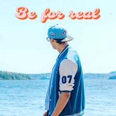 be for real