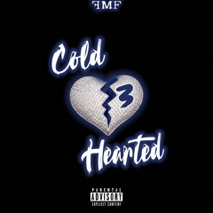 FlyMoneyFresh - Cold Hearted PROB BY. Drell x Tango