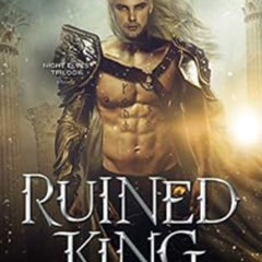 READ PDF 💘 Ruined King (Night Elves Trilogy Book 2) by C.N. Crawford EPUB KINDLE PDF
