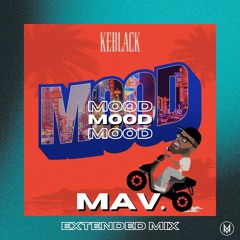 Keblack - Mood [MAV. Extended Edit] - FREE DOWNLOAD (Pitch for Copyright)