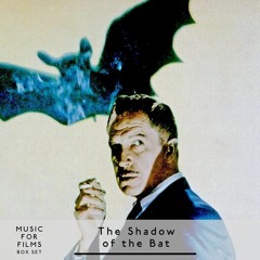 Music for Films, Box Set - The Shadow of the Bat - part two