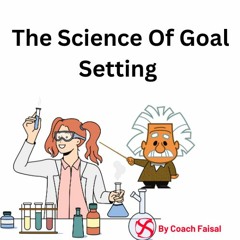 The Science Of Goal Setting
