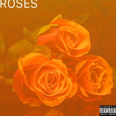 Roses (prod. by Trey Hopkins )