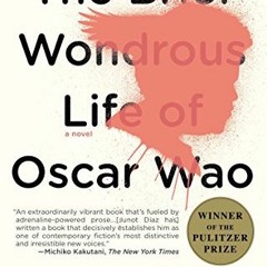 READ KINDLE 📂 The Brief Wondrous Life of Oscar Wao by  Junot Díaz [PDF EBOOK EPUB KI