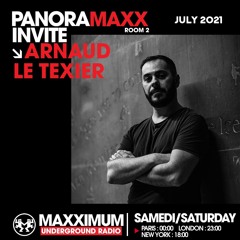 Maxximum Radio - Panoramaxx (July 2021) - Arnaud Le Texier