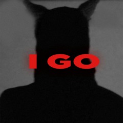 I GO [prod. by morioh]